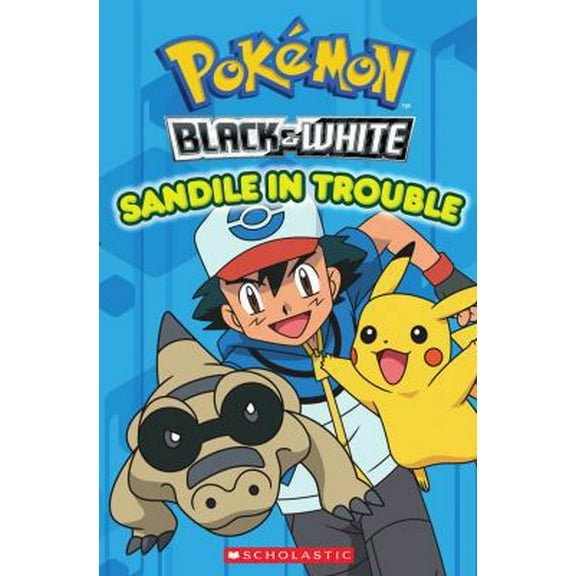 Pre-Owned Pokemon: Unova Reader #2: Sandile in Trouble (Paperback) 0545380723 9780545380720