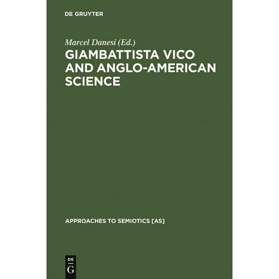 Approaches to Semiotics [As] Giambattista Vico and Anglo-American Science, Book 119, (Hardcover)