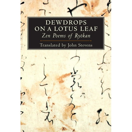 Dewdrops on a Lotus Leaf : Zen Poems of Ryokan