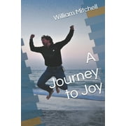 A Journey to Joy (Paperback)