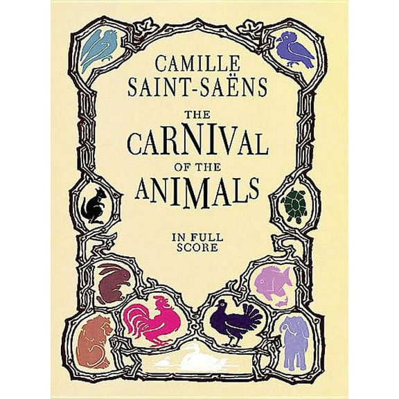 Dover Orchestral Music Scores The Carnival of the Animals in Full Score, (Paperback)