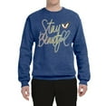 thumbnail image 2 of Stay Beautiful Positivity Quote Saying Pop Culture Unisex Crewneck Graphic Sweatshirt, Vintage Heather Blue, X-Large, 2 of 3