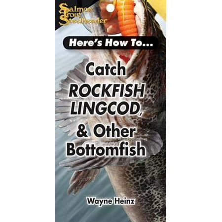 Catch Rockfish, Lingcod & Other Bottomfish (Best Way To Catch Lingcod)
