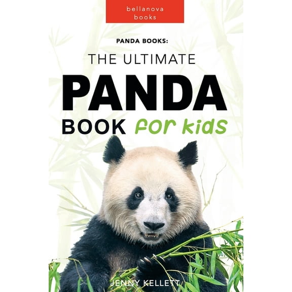 Panda Books: The Ultimate Panda Book for Kids: 100  Amazing Facts, Photos, Quiz and More, (Paperback)