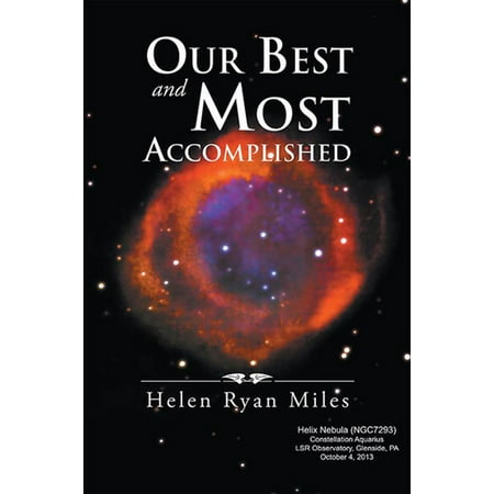 Our Best and Most Accomplished - eBook (Helen Keller The Best And Most)
