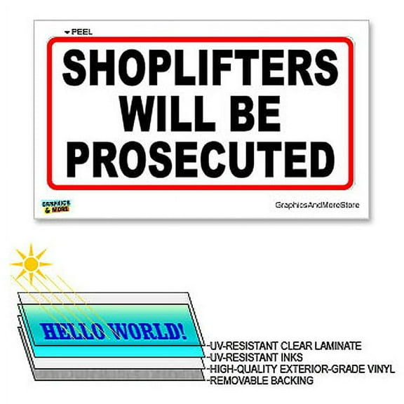 Shoplifters Will Be Prosecuted - 12 in x 6 in - Laminated Sign Window Business Sticker