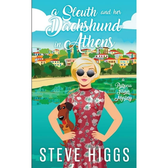 A Sleuth and her Dachshund in Athens, (Paperback)