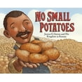 thumbnail image 1 of Pre-Owned No Small Potatoes: Junius G. Groves and His Kingdom in Kansas (Hardcover) 0385752768 9780385752763, 1 of 1