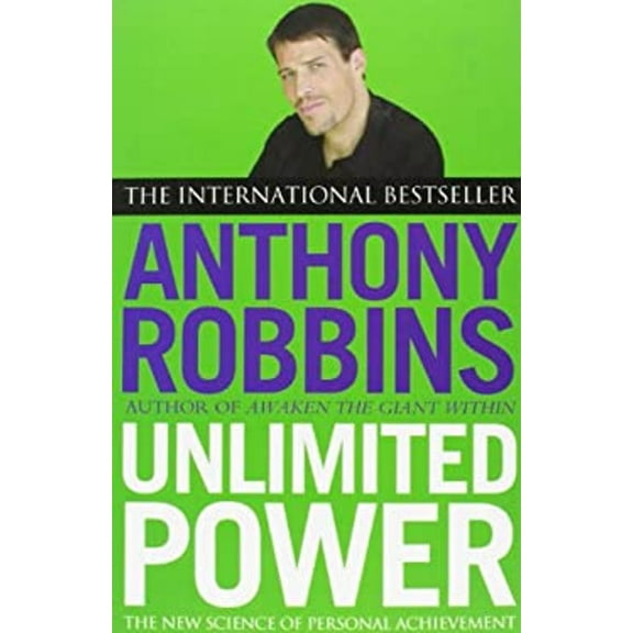 Pre-Owned Unlimited Power: The New Science of Personal Achievement (Paperback) 0743409396 9780743409391