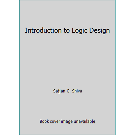 Introduction to Logic Design, Used [Hardcover]