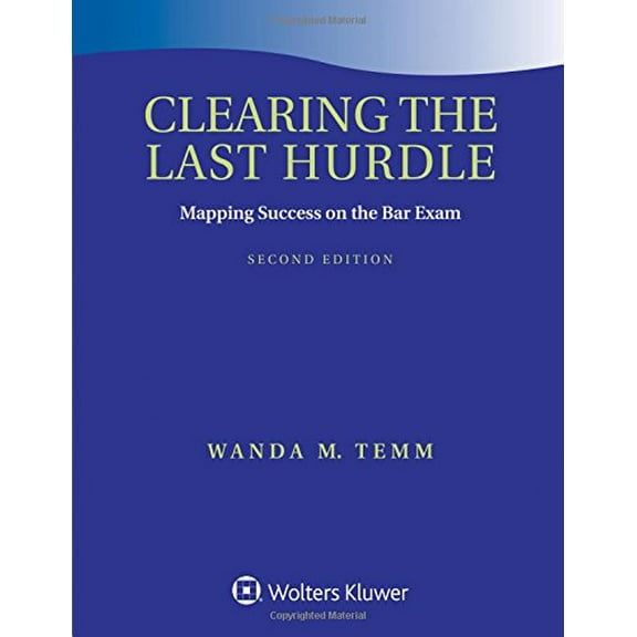 Pre-Owned Clearing the Last Hurdle: Mapping Success on the Bar Exam (Paperback) 1454892250 9781454892250