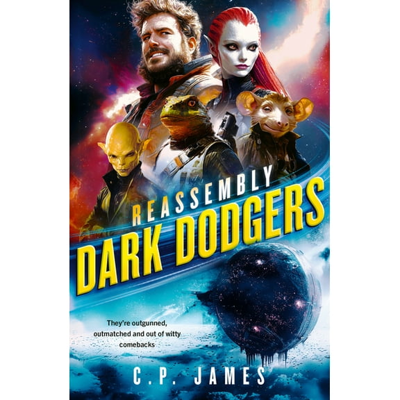 Reassembly Dark Dodgers: A Humorous Space Opera, Book 6, (Paperback)
