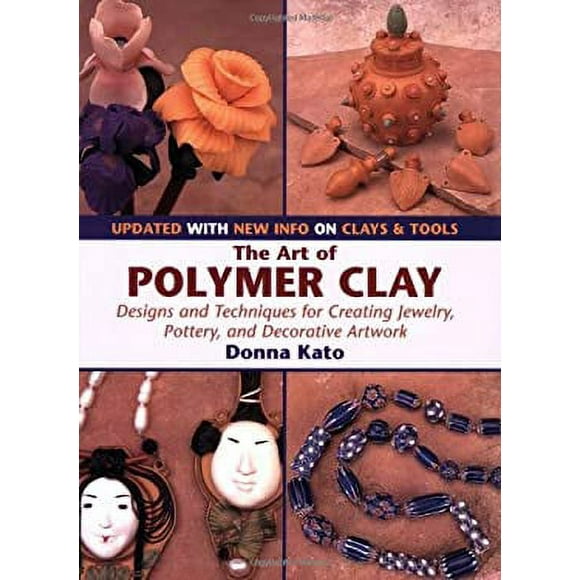 Pre-Owned The Art of Polymer Clay : Designs and Techniques for Creating Jewelry, Pottery, and Decorative Artwork (Paperback Reissue, Updated) 9780823003570