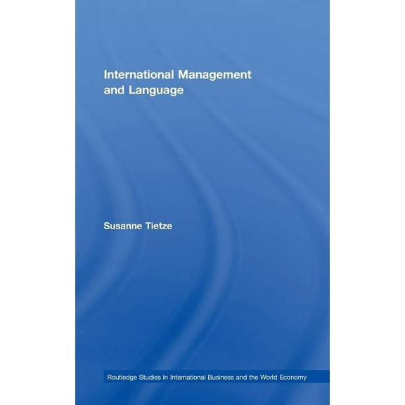 Routledge Studies in International Busin International Management and Language, (Hardcover)