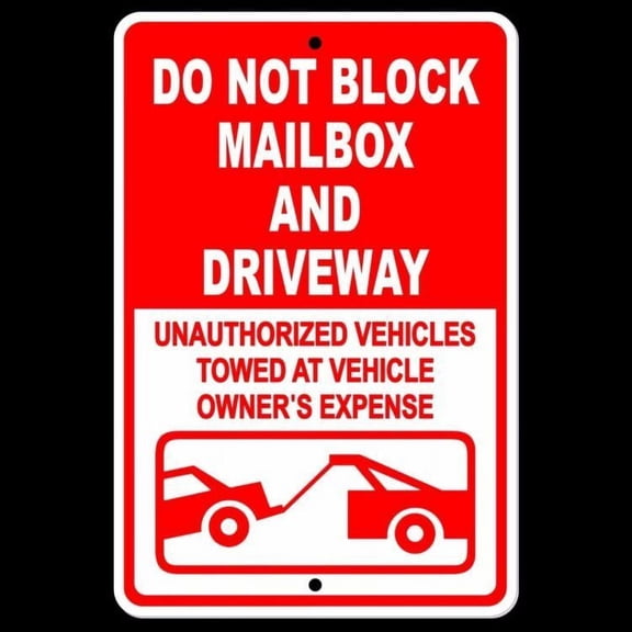 (Aluminum metal) Do Not Block Mailbox Or Driveway Vehicles Towed Owner's Expense Sign METAL Size: 8 x 12 Inch
