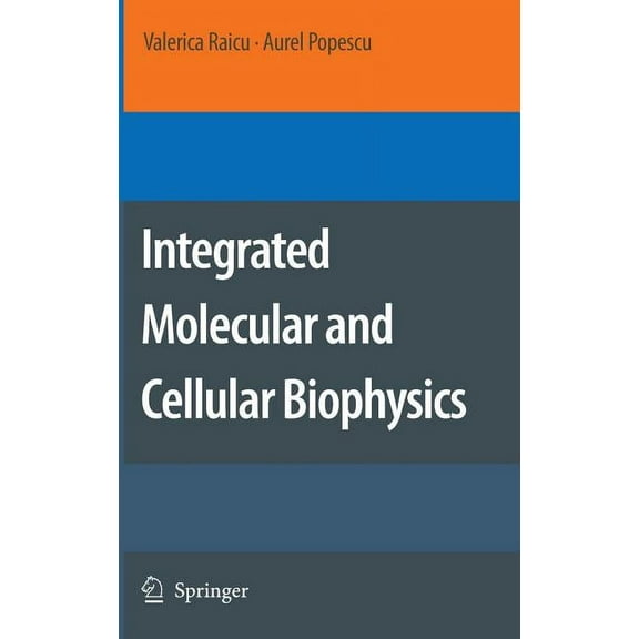 Integrated Molecular and Cellular Biophysics, (Hardcover)