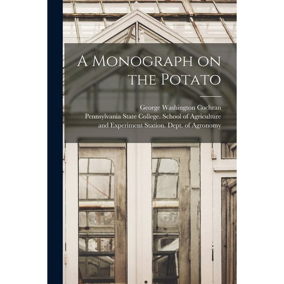 A Monograph on the Potato [microform] (Paperback)