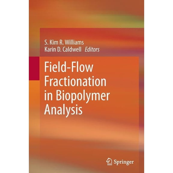 Field-Flow Fractionation in Biopolymer Analysis, (Paperback)