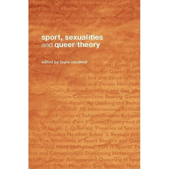 Routledge Critical Studies in Sport Sport, Sexualities and Queer/Theory, (Paperback)