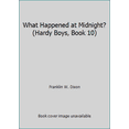 thumbnail image 1 of Pre-Owned What Happened at Midnight? (Hardy Boys, Book 10) (Paperback) 0448189100 9780448189109, 1 of 1