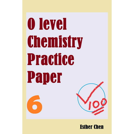 O level Chemistry Practice Papers 6 - eBook