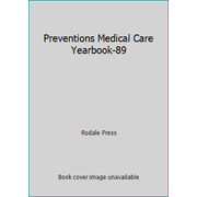 Preventions Medical Care Yearbook-89 [Hardcover - Used]