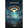 thumbnail image 1 of Jacobo Grinberg: entre la ciencia y el chamanismo, 1 of 1