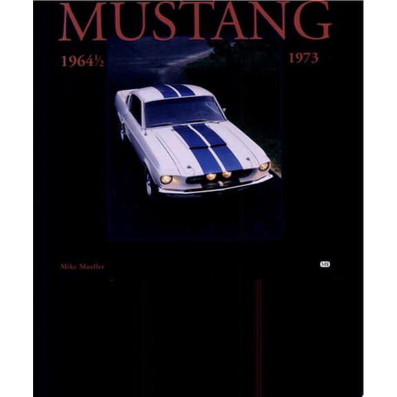 Pre-Owned Mustang 1964 1/2-1973 (Hardcover) 0760307342 9780760307342