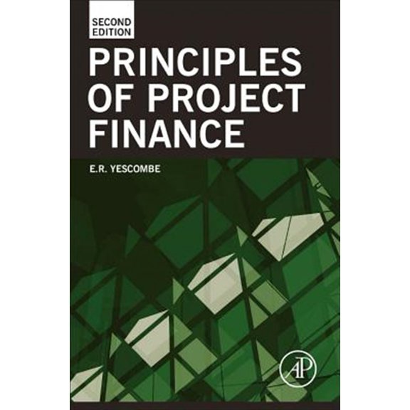 Pre-Owned Principles of Project Finance Yescombe, E. R.