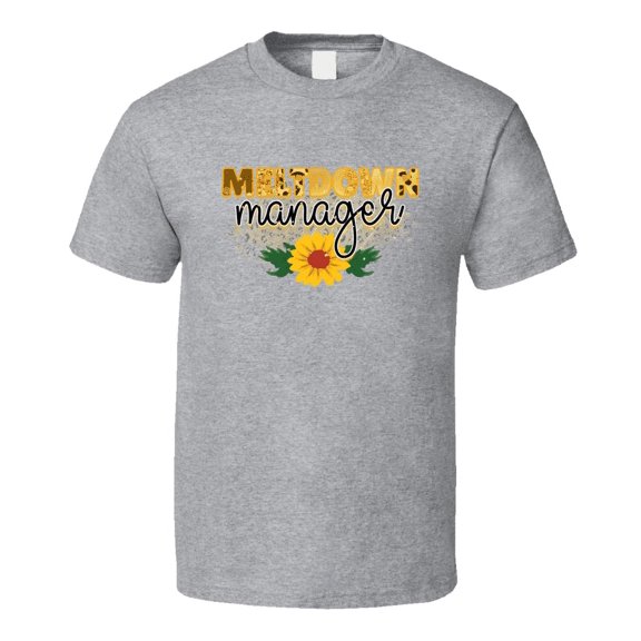 Meltdown Manager Tshirt Funny Mother's Day Tee For Mom The Rock Star T Shirt