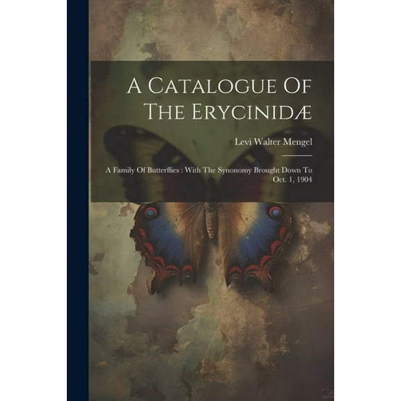 A Catalogue Of The Erycinidæ (Paperback)