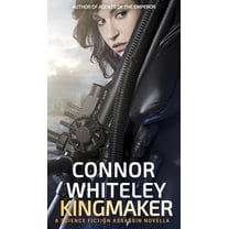 Agents of the Emperor Science Fiction St Kingmaker: A Science Fiction Assassin Novella, Book 4, (Hardcover)