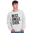 thumbnail image 2 of Best Relative Ever Mens Crewneck Pullover Sweat Shirt Best Uncle Ever Niece Nephew Fathers Day, 2 of 2