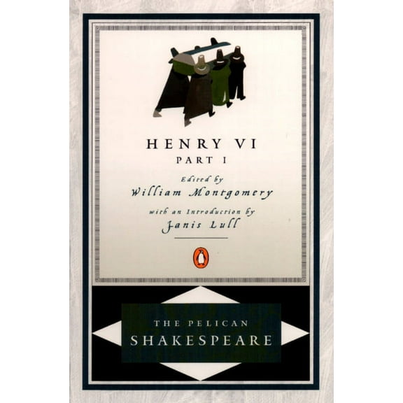 Pelican Shakespeare Henry VI, Part 1, (Paperback)