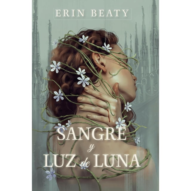 Sangre y luz de luna, de Beaty, Erin, Monogatari, Dura