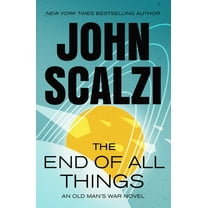 Old Man's War The End of All Things, Book 6, (Paperback)