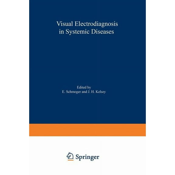 Documenta Ophthalmologica Proceedings Visual Electrodiagnosis in Systemic Diseases, Book 23, (Paperback)