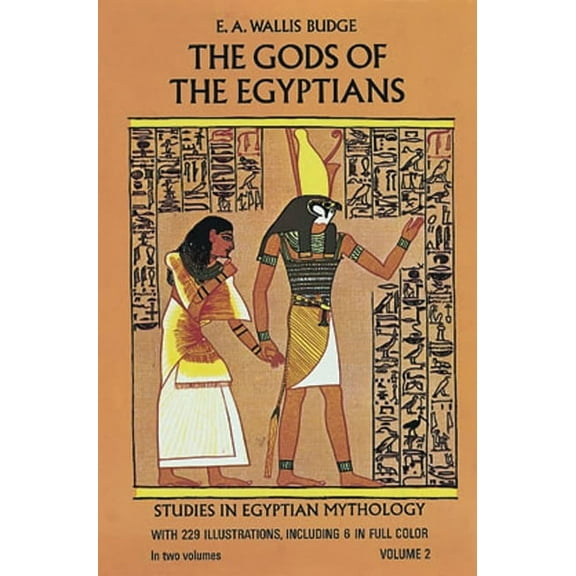 Egypt The Gods of the Egyptians, Volume 2: Volume 2, Book 2, (Paperback)