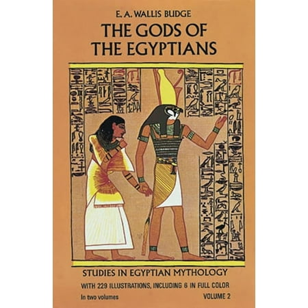 Egypt The Gods of the Egyptians, Volume 2: Volume 2, Book 2, (Paperback)