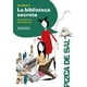 thumbnail image 1 of Libro La Biblioteca Secreta Tapa Blanda, Autor Ana Alonso, Editorial Anaya Infantil Y Juvenil, 1 of 1