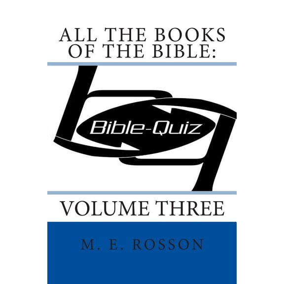 Bible Quiz: All the Books of the Bible: Bible Quiz: Volume Three (Paperback)