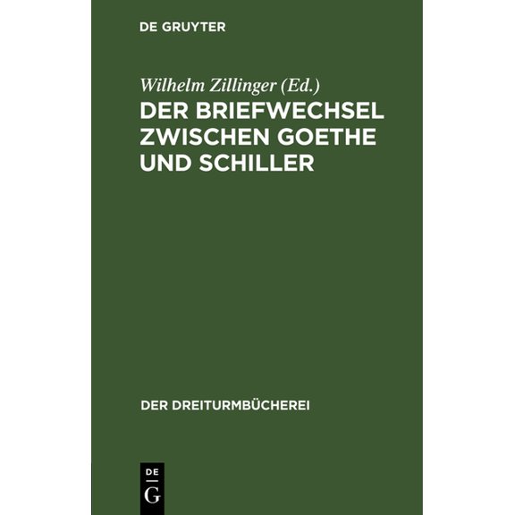 Dreiturmbücherei Der Briefwechsel Zwischen Goethe Und Schiller, Book 3, (Hardcover)