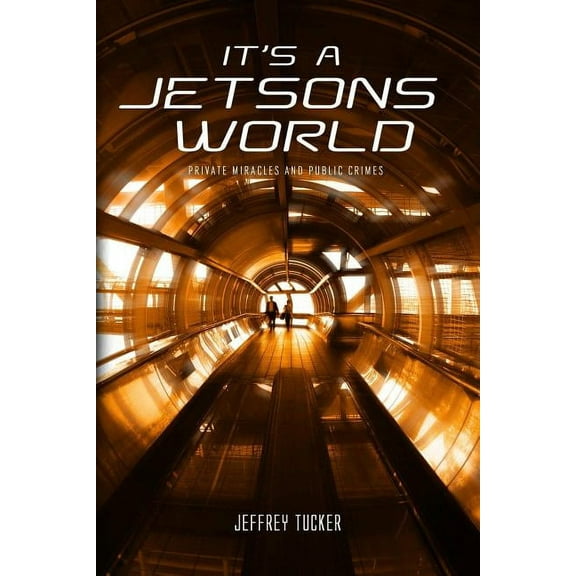 It's a Jetsons World (Paperback)