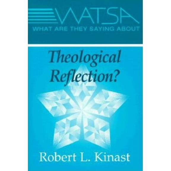 What Are They Saying About... What Are They Saying about Theological Reflection?, (Paperback)
