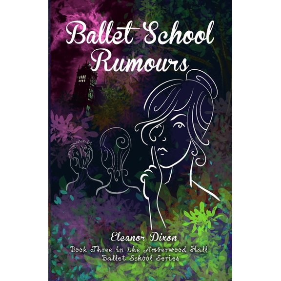 Ballet School Rumours, (Paperback)