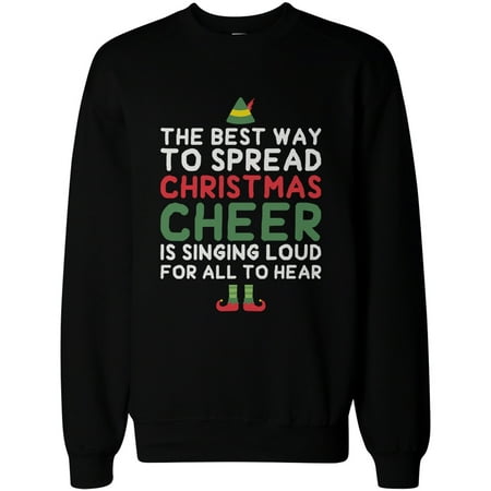 Best Way to Spread Christmas Cheer - Cute Unisex Graphic Sweatshirts for (Best Way To Attract Bobcats)