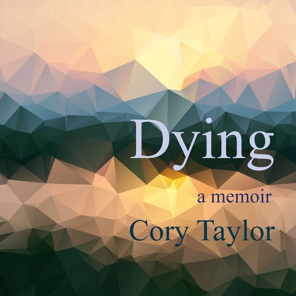 Dying: A Memoir (Audiobook)