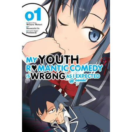 My Youth Romantic Comedy Is Wrong, As I Expected @ comic, Vol. 1 (Best Comedy Romance Manga)