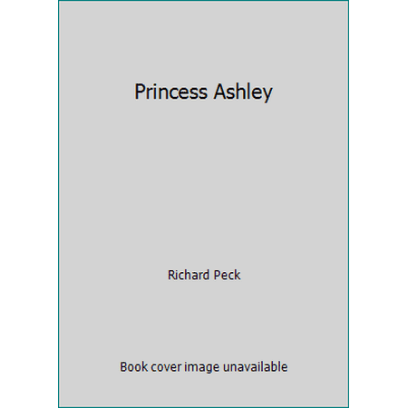 Princess Ashley [Hardcover - Used]