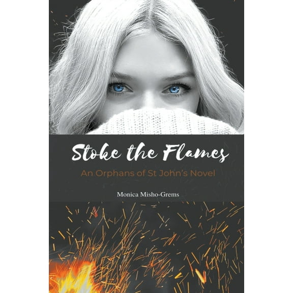 Orphans of St John's Stoke the Flames, Book 2, (Paperback)